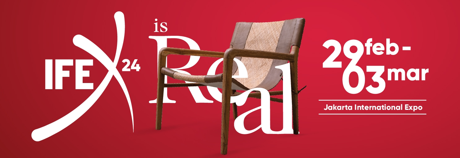 IFEX 2024: Pameran Furnitur Terbesar di Indonesia Bakal Digelar di JIExpo Kemayoran, GRATIS!