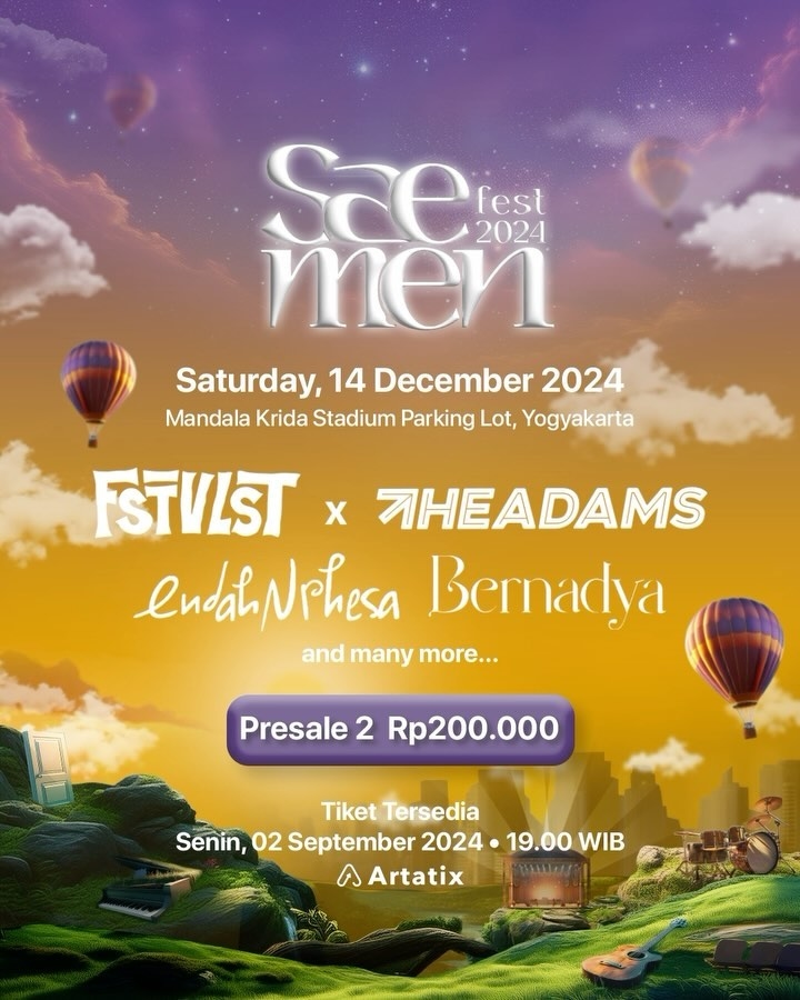 Saemen Fest 2024 di Jogja Menghadirkan The Adams, FSTVLST, Endah N Rhesa, dan Bernadya, Segini Harga Tiketnya!