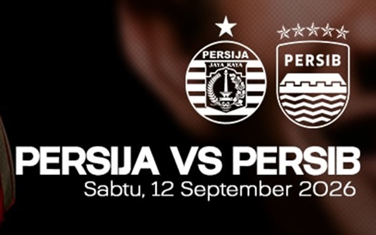 Duel El Clasico Indonesia! Segini Harga Tiket Persija vs Persib di SUGBK pada 12 September 2026, Cek Syarat dan Cara Pembeliannya