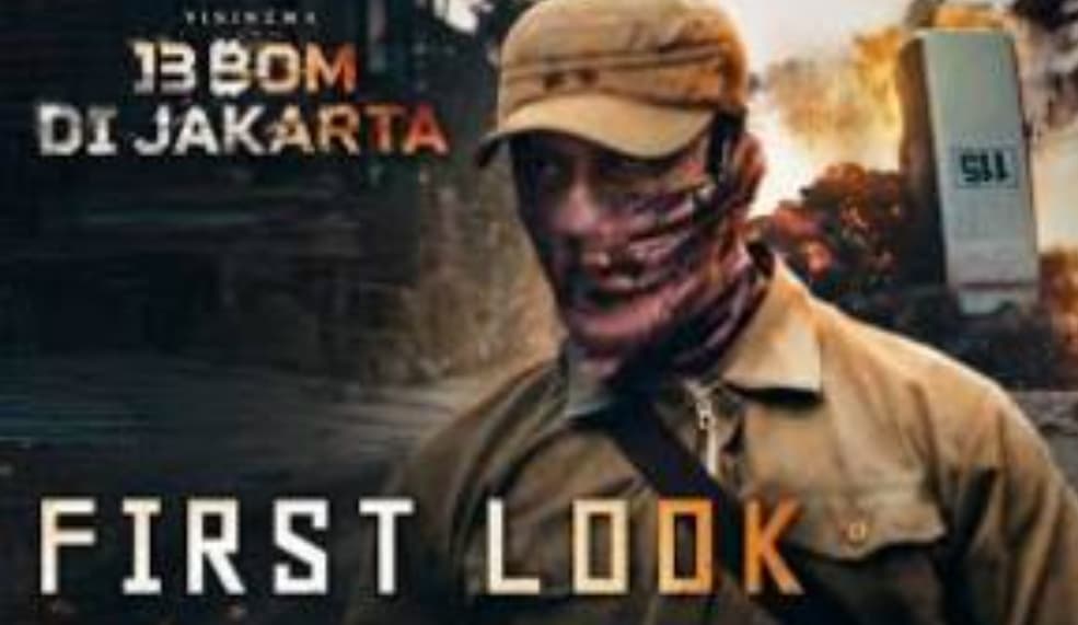 Film 13 Bom di Jakarta Tayang Hari Ini di Bioskop, Sinopsis: Setiap 8 Jam Meledak, Tegang!