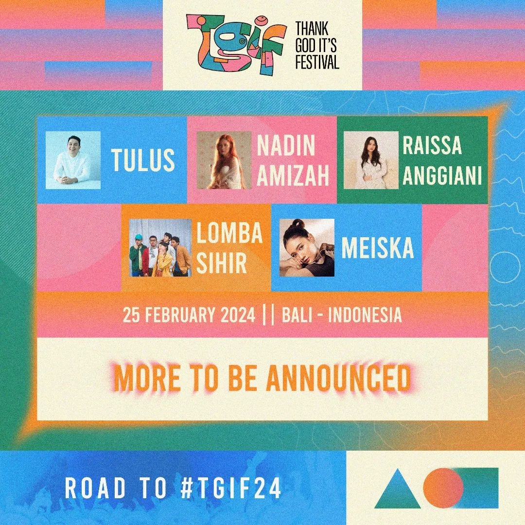 Konser Road To #TGIF24 di Bali, Ada Nadin Amizah, Raissa Anggiani hingga Tulus, Catat Tanggal Acaranya