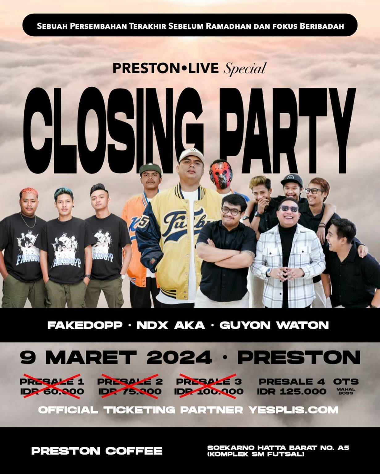 Closing Party Sebelum Bulan Ramadhan, Preston Malang Gelar Konser Spesial NDX AKA, Guyon Waton dan Fakedopp, Simak Lokasi dan Tanggalnya