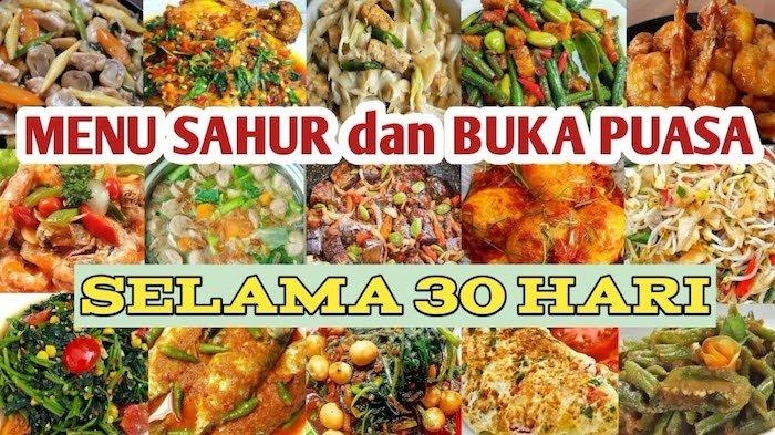 Penting Buat Ibu-ibu! Rekomendasi Menu Lengkap untuk Buka Puasa Ramadhan Selama 30 Hari, Murah Meriah dan Mudah Didapat