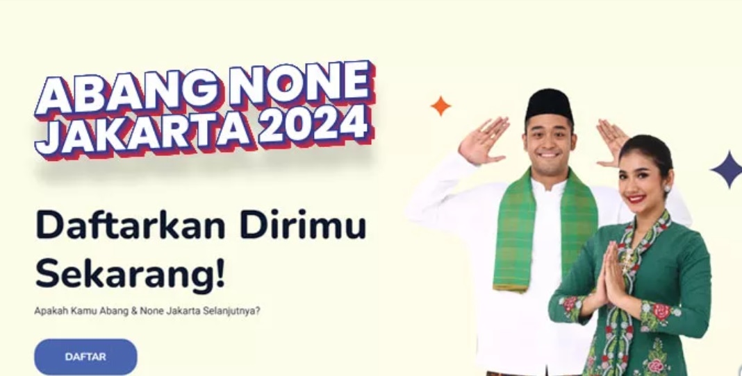 Berapa Tinggi Minimal Calon Abang dan None Jakarta 2024? Simak Syarat dan Cara Daftarnya di Sini