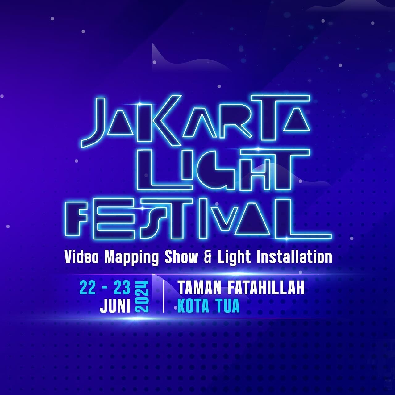 Saksikan Jakarta Light Festival 2024 di Kota Tua Akhir Pekan Ini, Menampilkan Sigit Wardana, Annisa Nurfauzi hingga OM Manraga, GRATIS!
