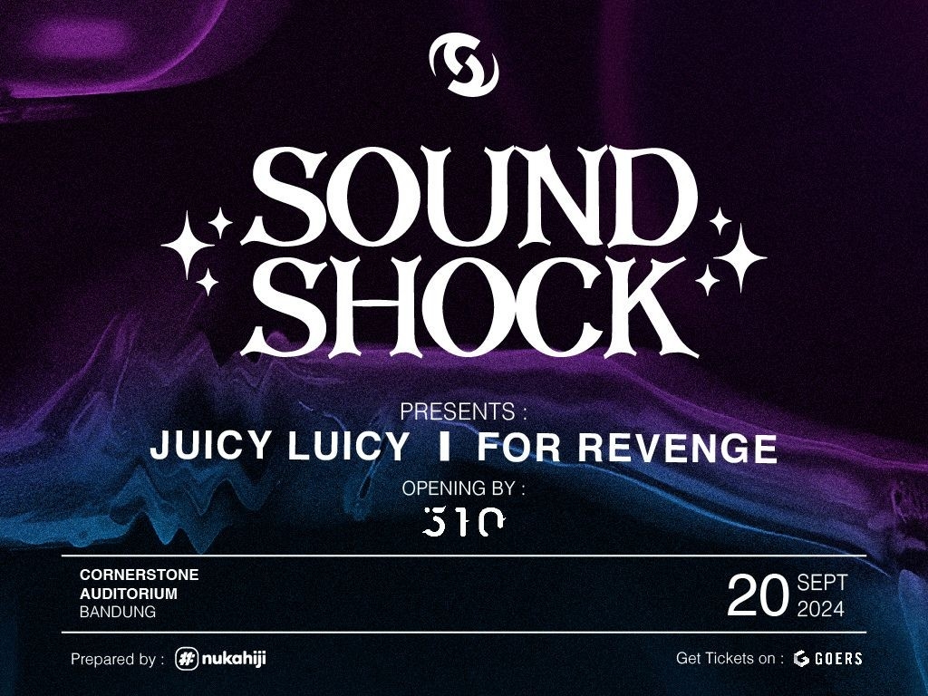 Konser For Revenge dan Juicy Luicy Bakal Meriahkan SOUND SHOCK di Paskal Hyper Square Bandung, Catat Tanggalnya!
