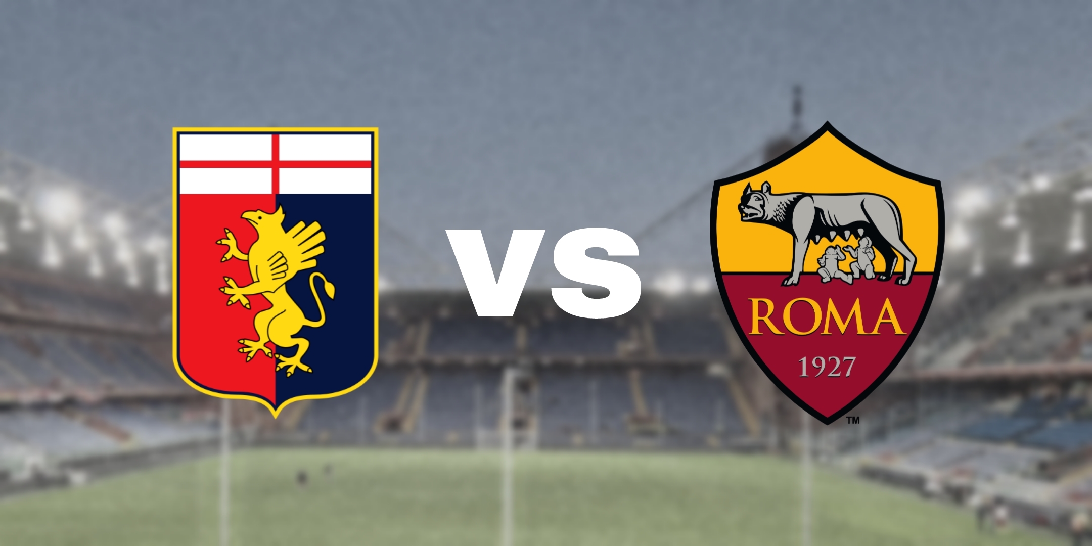Prediksi Skor Genoa vs AS Roma Sore ini: Pertarungan Panas di Luigi Ferraris