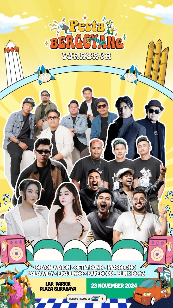 Pesta Bergoyang 2024 Siap Guncang Surabaya, Menghadirkan Guyon Waton, Setia Band, Lala Widy, Masdddho, dan Fakedopp, Cek Tanggalnya