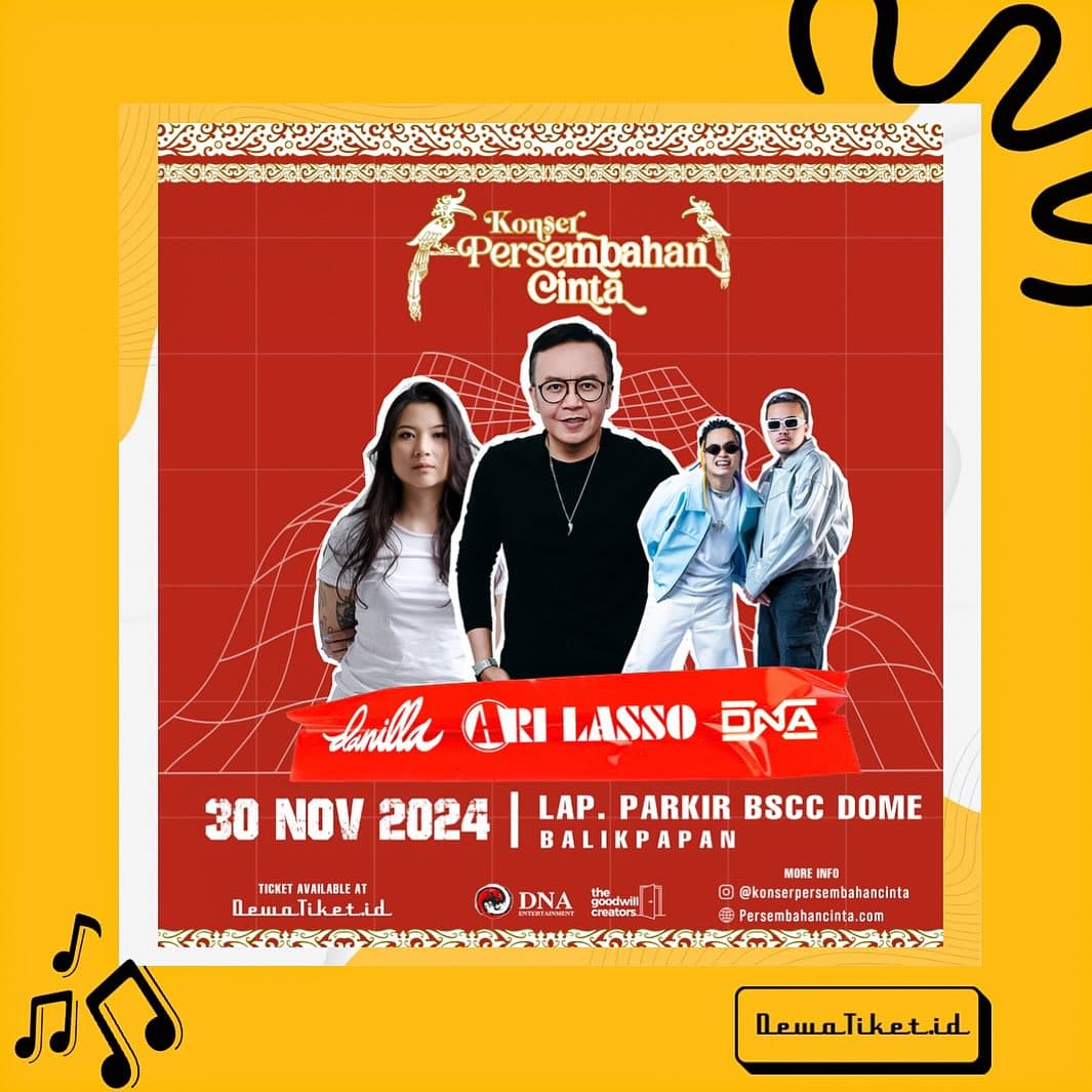 SERBU! Konser Persembahan Cinta Akan Hadir di Balikpapan 30 November Mendatang, Dimeriahkan Ari Lasso dan Danilla, Harga Tiket Mulai Rp 135 Ribu
