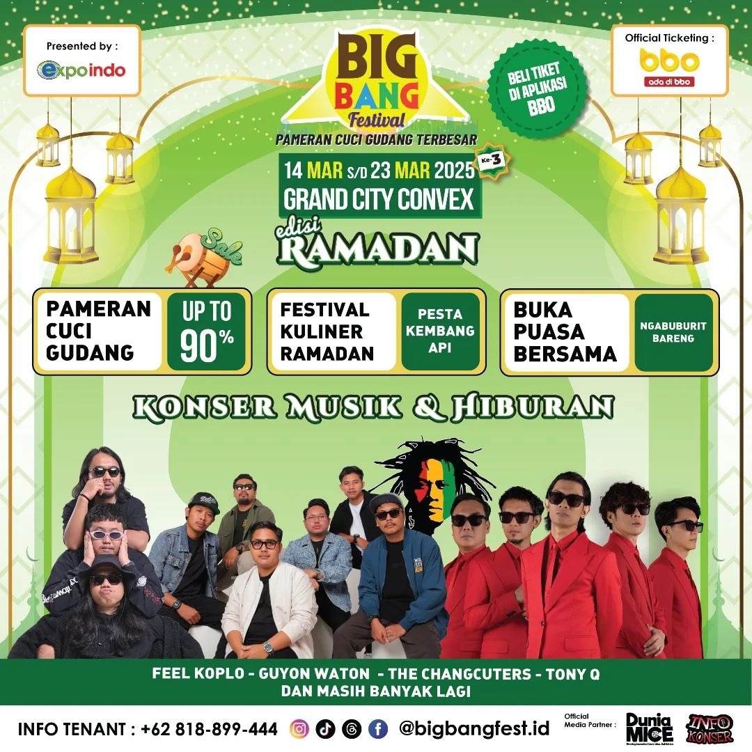 Big Bang Festival Edisi Ramadhan Digelar di Surabaya, Pameran Cuci Gudang Terbesar Ini Dimeriahkan Feel Koplo, Guyon Waton, hingga The Changcuters
