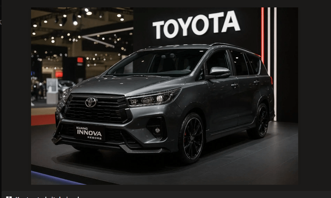 Ancaman Nyata! All New Innova Reborn 2025 Sporty Meluncur, Desain Premium dengan Mesin Baru, Bikin Rival Kebakaran Jenggot!