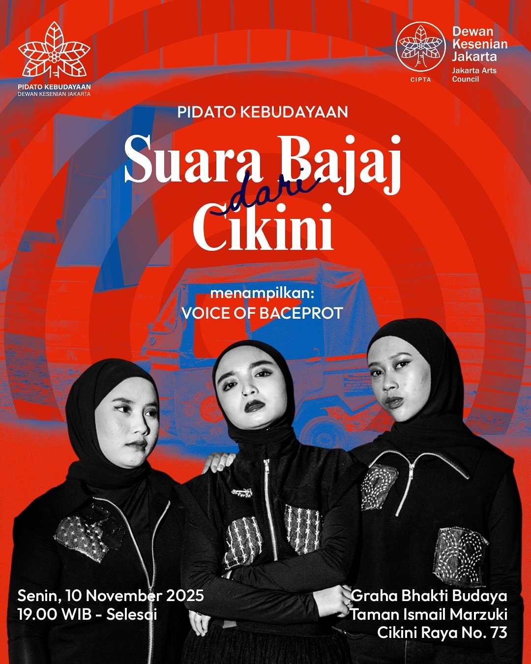 Pidato Kebudayaan Suara Bajaj dari Cikini di Graha Bhakti Budaya TIM Senin Besok, Hadirkan Afrizal Malna dan Voice of Baceprot, Gratis!
