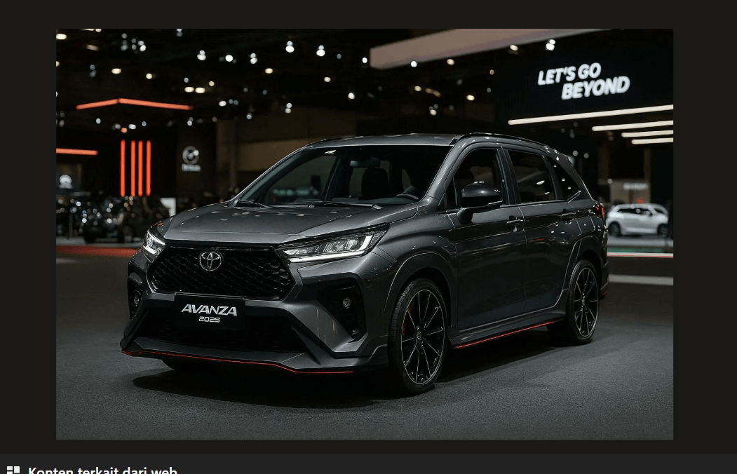 Toyota Avanza 2025: Hadir dengan Desain Baru dan Fitur Canggih