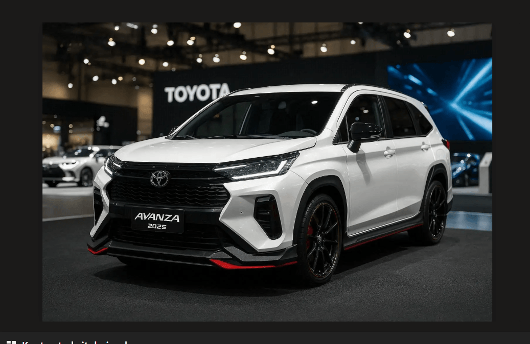 Toyota Avanza 2025 Terbaru Jadi Sorotan! Bawa Performa yang Belum Pernah Ada Sebelumnya di Mobil Sejuta Umat ini